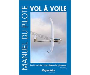 Manuel du Pilote Vol à Voile ( 14éme édition ) pochette bleu